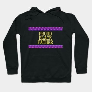 Proud black father t-shirt Hoodie